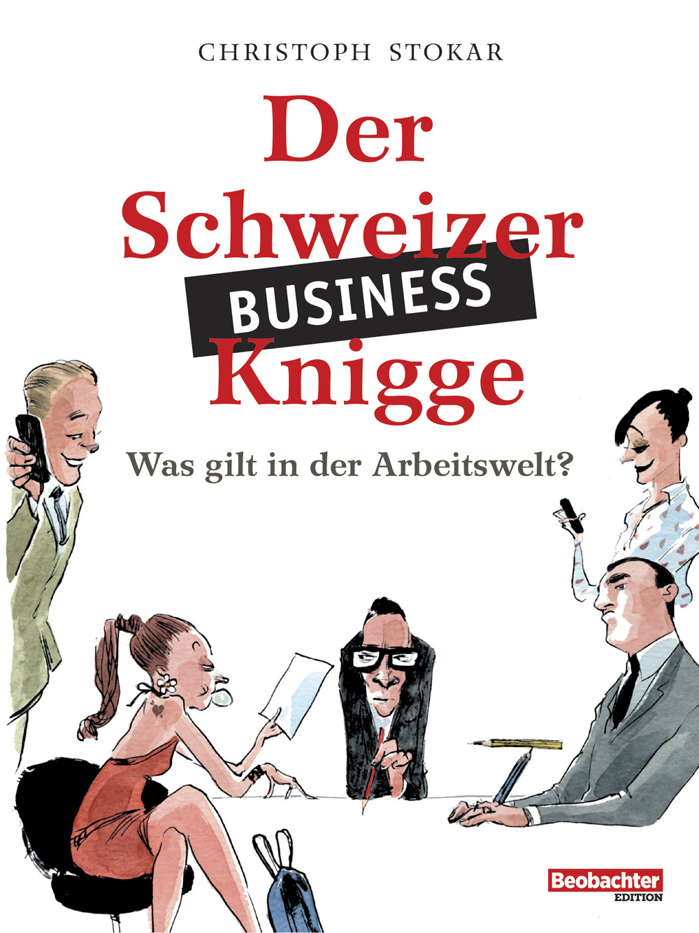 Der Schweizer Business-Knigge, Beobachter Edition, Umschlag